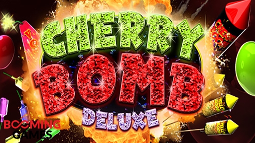 Cherry Bomb Deluxe from Booming Games