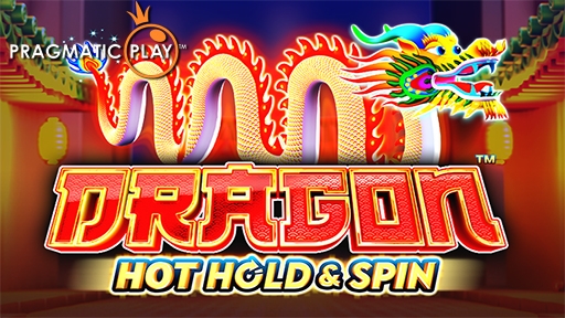 Dragon Hot Hold and Spin