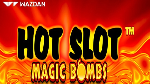 Hot Slot Magic Bombs