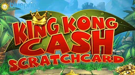 King Kong Cash Scratchcard from Blueprint Gaming