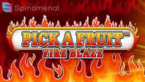 Pick a Fruit Fire Blaze