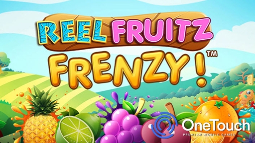 Reel Fruitz Frenzy from OneTouch