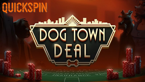 Dog Town Deal