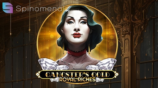 Gangsters Gold Royal Riches