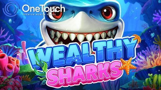 Wealthy Sharks from OneTouch