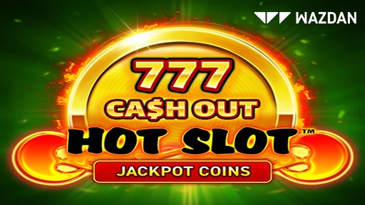 Hot Slot 777 Cash Out