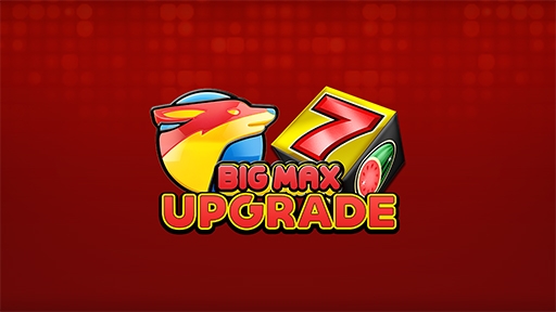 Play online casino Big Max Upgrade