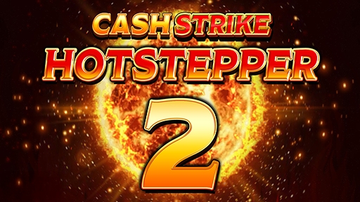 Cash Strike Hotstepper 2