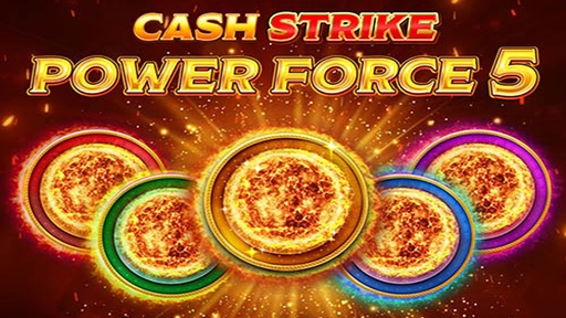 Cash Strike Power Force 5