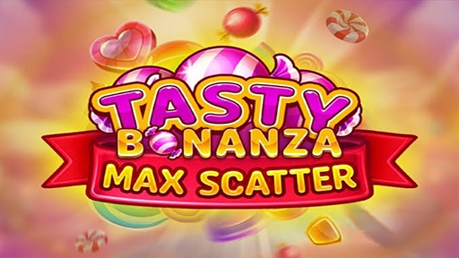 Tasty Bonanza Max Scatter